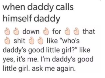 Girl calling me daddy